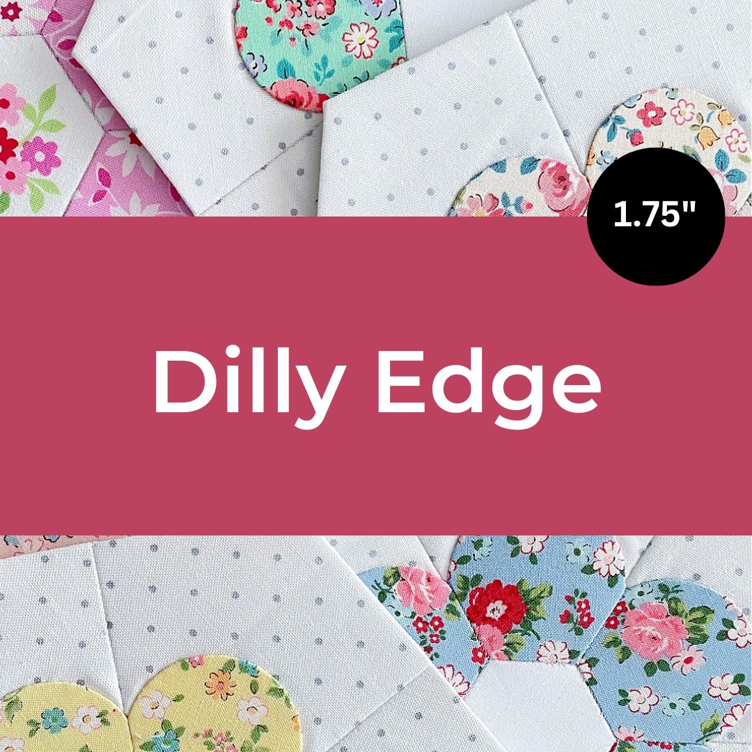 1.75" Dilly Edge