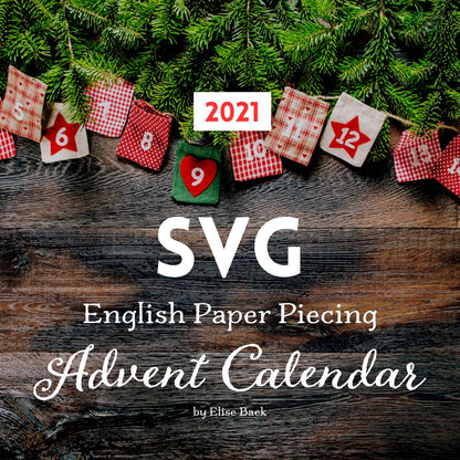 [SVG] 2021 English Paper Piecing Advent Calendar Template Book