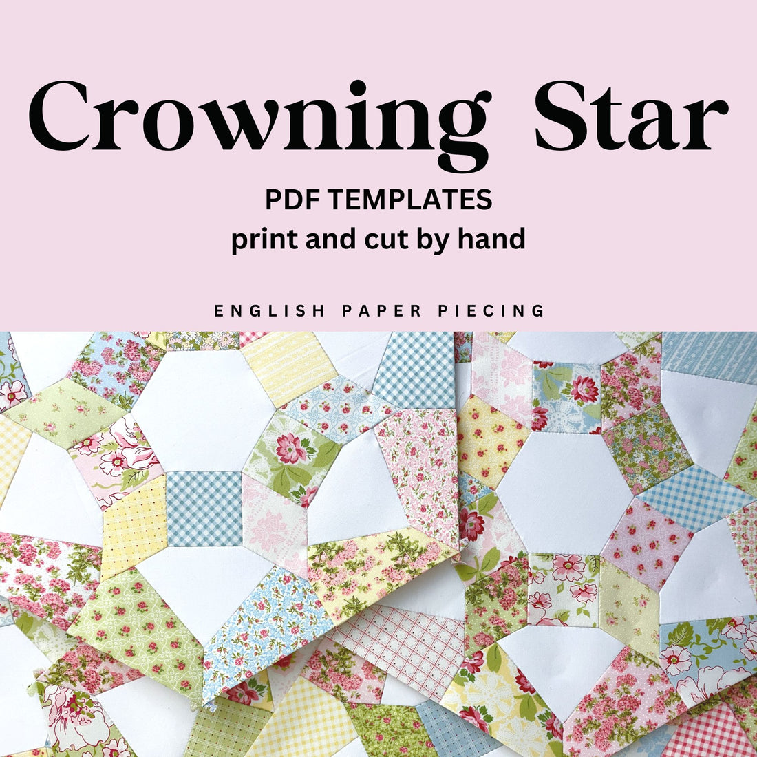 Crowning Star Quilt PDF templates