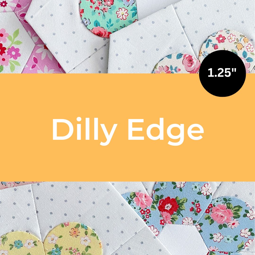 1.25" Dilly Edge